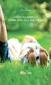 Baixar Avevo una sorella! E scoprii solo alla fine chi era pdf, epub, eBook