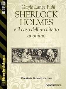Baixar Sherlock Holmes e il caso dell’architetto anonimo (Sherlockiana) pdf, epub, eBook