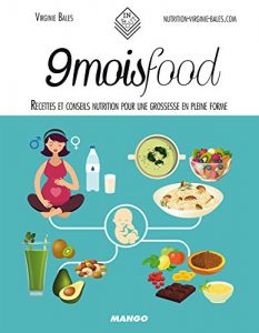 Baixar 9 mois food – Recettes et conseils nutrition pour une grossesse en pleine forme (In and out) pdf, epub, eBook