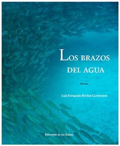 Baixar Los brazos del agua (Spanish Edition) pdf, epub, eBook
