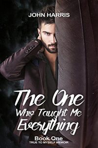 Baixar The One Who Taught Me Everything (True To Myself Memoir Book 1) (English Edition) pdf, epub, eBook