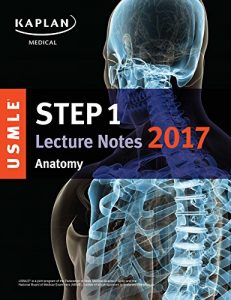 Baixar USMLE Step 1 Lecture Notes 2017: Anatomy (USMLE Prep) (English Edition) pdf, epub, eBook