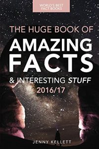 Baixar Fact Book: The HUGE Book of Amazing Facts and Interesting Stuff: Fact Books 2016 (Amazing Fact Books) (English Edition) pdf, epub, eBook