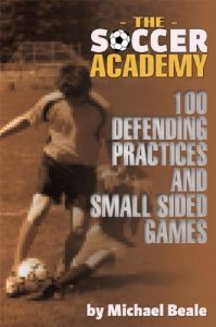 Baixar The Soccer Academy: 100 Defending Practices and Small Sided Games (English Edition) pdf, epub, eBook