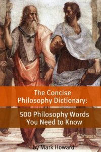Baixar The Concise Philosophy Dictionary: 500 Philosophy Words You Need to Know (English Edition) pdf, epub, eBook