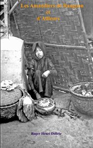 Baixar Les Amandiers de Rangoon et d’Ailleurs (French Edition) pdf, epub, eBook