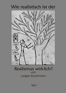 Baixar Wie realistisch ist der Realismus wirklich? Teil I (German Edition) pdf, epub, eBook