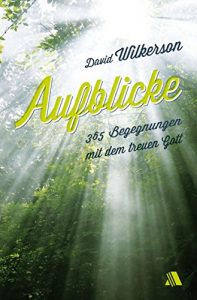 Baixar Aufblicke: 365 Begegnungen mit dem treuen Gott (German Edition) pdf, epub, eBook