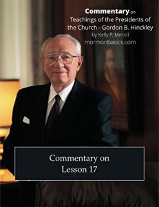 Baixar 2017 Commentary on Lesson 17 – Gordon B. Hinckley (English Edition) pdf, epub, eBook