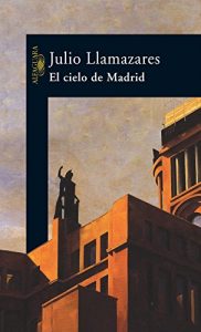 Baixar El cielo de Madrid pdf, epub, eBook