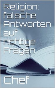 Baixar Religion: falsche Antworten auf richtige Fragen (German Edition) pdf, epub, eBook
