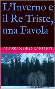 Baixar L’Inverno e il Re Triste, una Favola (Italian Edition) pdf, epub, eBook