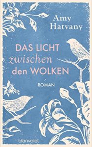 Baixar Das Licht zwischen den Wolken: Roman (German Edition) pdf, epub, eBook