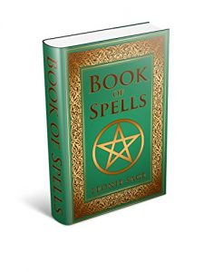 Baixar Wicca Book of Spells: A Spellbook for Beginners to Advanced Wiccans, Witches and other Practitioners of Magic (Wicca Books, Wicca Spells 1) (English Edition) pdf, epub, eBook