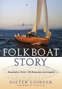 Baixar Folkboat Story: From Cult to Classic — The Renaissance of a Legend pdf, epub, eBook