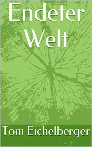 Baixar Endeter Welt (German Edition) pdf, epub, eBook
