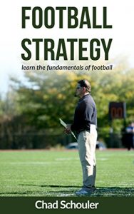 Baixar Football Strategy: Football Strategy learning the fundamentals of football (English Edition) pdf, epub, eBook