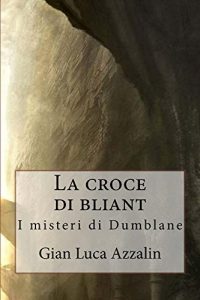 Baixar La croce di Bliant (I secreti di Dumblane Vol. 1) (Italian Edition) pdf, epub, eBook