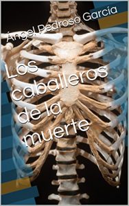 Baixar Los caballeros de la muerte (Spanish Edition) pdf, epub, eBook