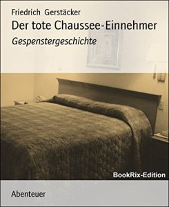 Baixar Der tote Chaussee-Einnehmer: Gespenstergeschichte (German Edition) pdf, epub, eBook