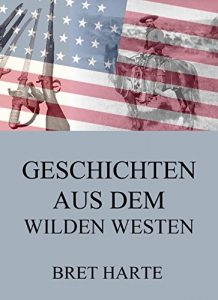 Baixar Geschichten aus dem Wilden Westen (German Edition) pdf, epub, eBook