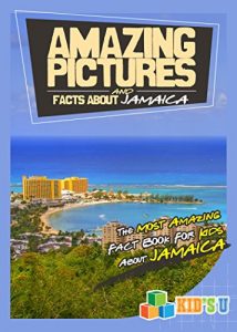 Baixar Amazing Pictures and Facts About Jamaica: The Most Amazing Fact Book for Kids About Jamaica (English Edition) pdf, epub, eBook