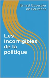 Baixar Les Incorrigibles de la politique (French Edition) pdf, epub, eBook
