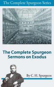 Baixar The Complete Spurgeon Sermons on Exodus (The Complete Spurgeon Series Book 2) (English Edition) pdf, epub, eBook