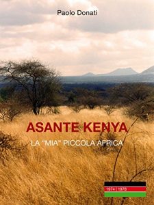 Baixar Asante Kenya: la mia (piccola) Africa pdf, epub, eBook