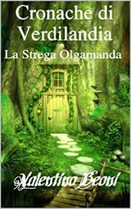 Baixar Cronache di Verdilandia: La Strega Olgamanda (Italian Edition) pdf, epub, eBook