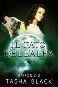 Baixar Il fato dell’alfa: episodio 2 (Italian Edition) pdf, epub, eBook