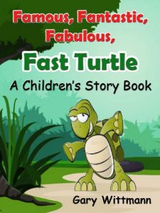 Baixar Famous, Fantastic, Fabulous, Fast Turtle   A Children’s Story Book   with Recipe Bonus Audio Book opt in (English Edition) pdf, epub, eBook