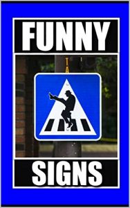 Baixar Memes: Funny Signpost Fails and Crazy Stuff: Mad Signs and Wacky Stuff (Funny Memes, Jokes) (English Edition) pdf, epub, eBook