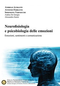 Baixar Neurofisiologia e psicobiologia delle emozioni: Emozioni, sentimenti e comunicazione (Italian Edition) pdf, epub, eBook