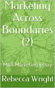 Baixar Marketing Across Boundaries (2):  MBA Marketing Essay (English Edition) pdf, epub, eBook