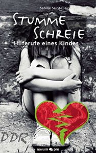 Baixar Stumme Schreie – Hilferufe eines Kindes (German Edition) pdf, epub, eBook
