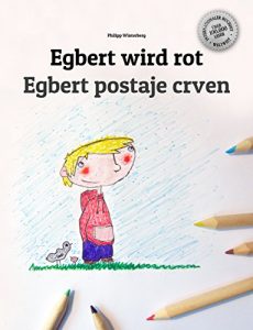 Baixar Egbert wird rot/Egbert postaje crven: Kinderbuch Deutsch-Bosnisch (zweisprachig/bilingual) (German Edition) pdf, epub, eBook