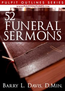 Baixar 52 Funeral Sermons (Pulpit Outlines Book 3) (English Edition) pdf, epub, eBook