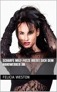 Baixar Scharfe MILF-Fotze bietet sich dem Handwerker an (German Edition) pdf, epub, eBook