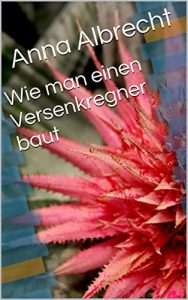 Baixar Wie man einen Versenkregner baut (German Edition) pdf, epub, eBook