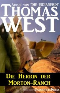 Baixar Die Herrin der Morton-Ranch (German Edition) pdf, epub, eBook