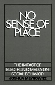 Baixar No Sense of Place: The Impact of Electronic Media on Social Behavior pdf, epub, eBook