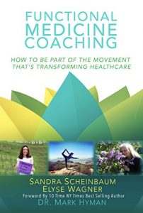 Baixar Functional Medicine Coaching: How to Be Part of the Movement That’s Transforming Healthcare (English Edition) pdf, epub, eBook