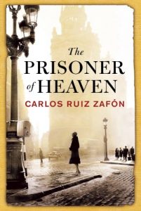 Baixar The Prisoner of Heaven: The Cemetery of Forgotten Books 3 (The Cemetery of Forgotten Series) pdf, epub, eBook