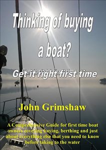 Baixar Thinking of buying a boat? Get it right the first time.: A Comprehensive Guide for first time boat owners (English Edition) pdf, epub, eBook