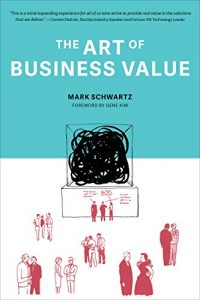 Baixar The Art Of Business Value (English Edition) pdf, epub, eBook