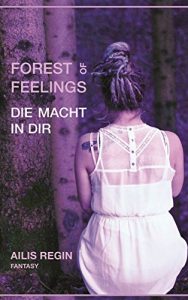 Baixar Forest of Feelings: Die Macht in dir (German Edition) pdf, epub, eBook