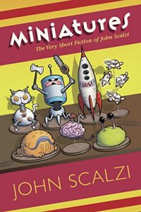 Baixar Miniatures: The Very Short Fiction of John Scalzi (English Edition) pdf, epub, eBook