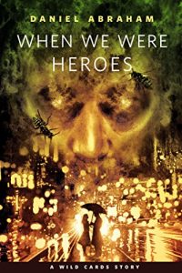 Baixar When We Were Heroes: A Tor.Com Original pdf, epub, eBook