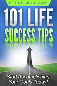 Baixar Mental Toughness: 101 Life Success Tips – Start Accomplishing Your Goals Today! (Life Success, Mental Toughness, Self Discipline) (English Edition) pdf, epub, eBook